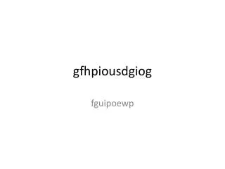 gfhpiousdgiog
