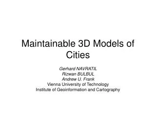 Maintainable 3D Models of Cities
