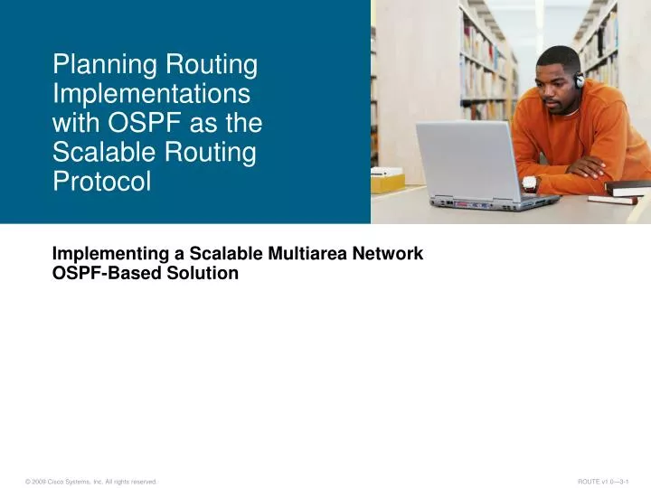 planning routing implementations with ospf as the scalable routing protocol
