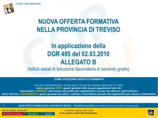 NUOVA OFFERTA FORMATIVA NELLA PROVINCIA DI TREVISO In applicazione della DGR 495 del 02.03.2010