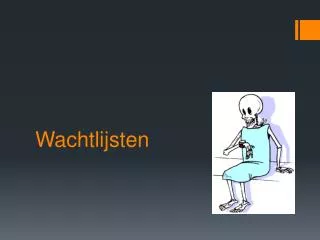 wachtlijsten