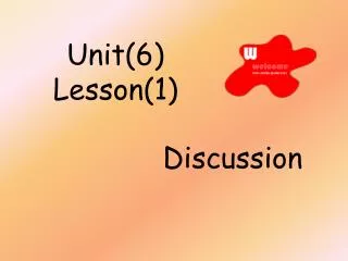 Unit(6) Lesson(1)