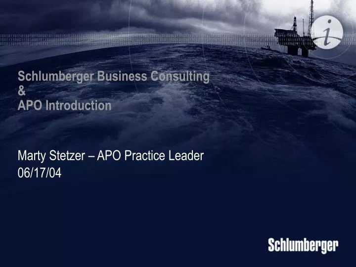 schlumberger business consulting apo introduction