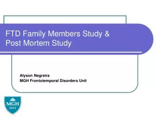 FTD Family Members Study &amp; Post Mortem Study