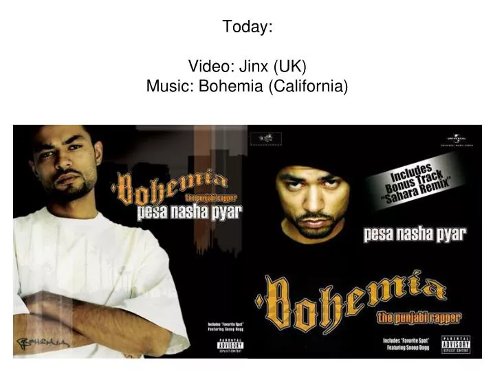 today video jinx uk music bohemia california