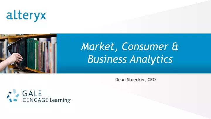 market consumer business analytics dean stoecker ceo