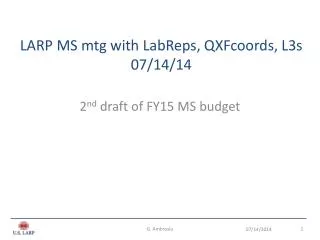 LARP MS mtg with LabReps , QXFcoords , L3s 07/14/14