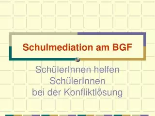 schulmediation am bgf