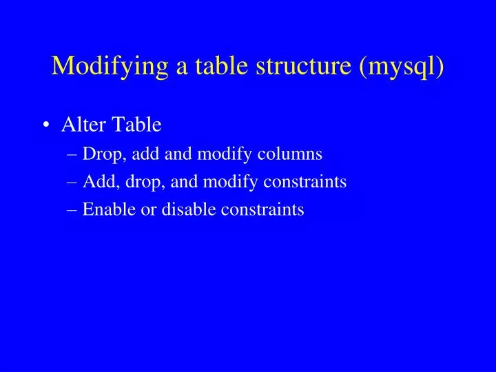 modifying a table structure mysql