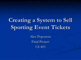 Creating a System to Sell Sporting Event Tickets