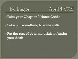 Bellringer 			April 4, 2012