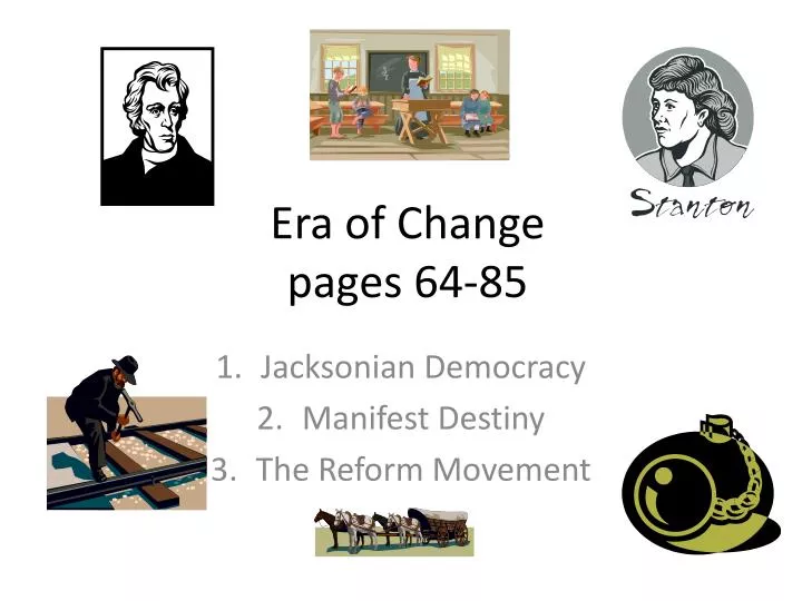 era of change pages 64 85