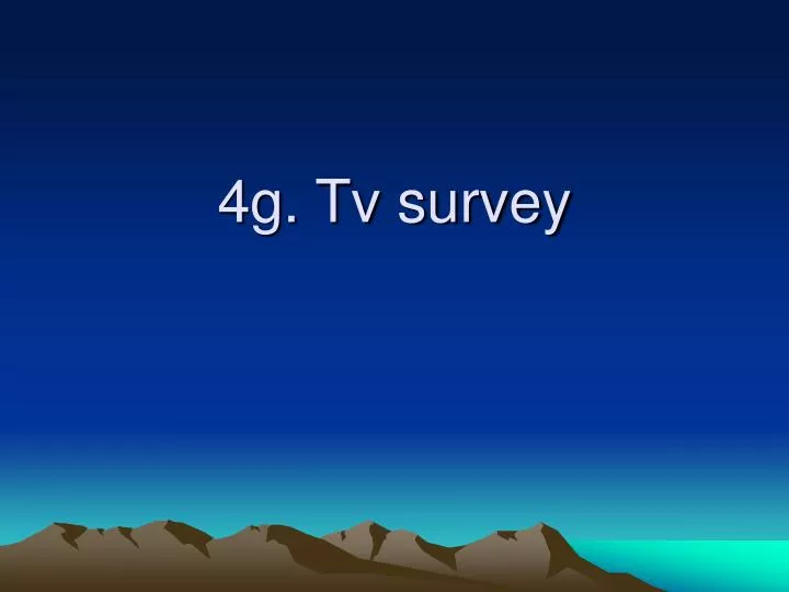 4g tv survey