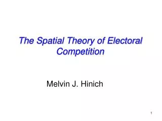 The Spatial Theory of Electoral Competition
