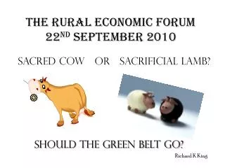 THE RURAL ECONOMIC FORUM 22 ND SEPTEMBER 2010