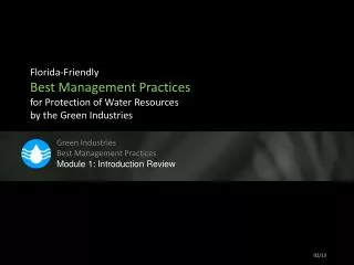 Green Industries Best Management Practices Module 1: Introduction Review