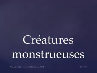 cr atures monstrueuses