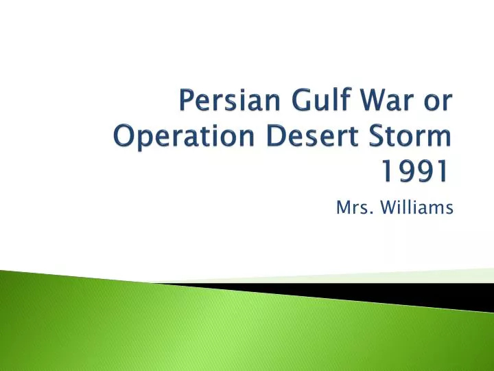 persian gulf war or operation desert storm 1991