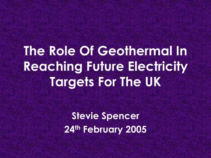 the role of geothermal in reaching future electricity targets for the uk