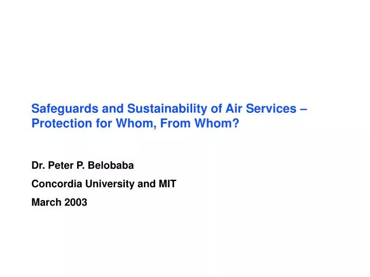 safeguards and sustainability of air services protection for whom from whom