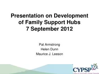 presentation on development of family support hubs 7 september 2012