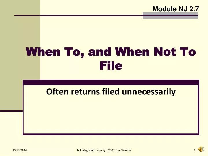 when to and when not to file