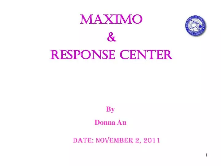 maximo response center