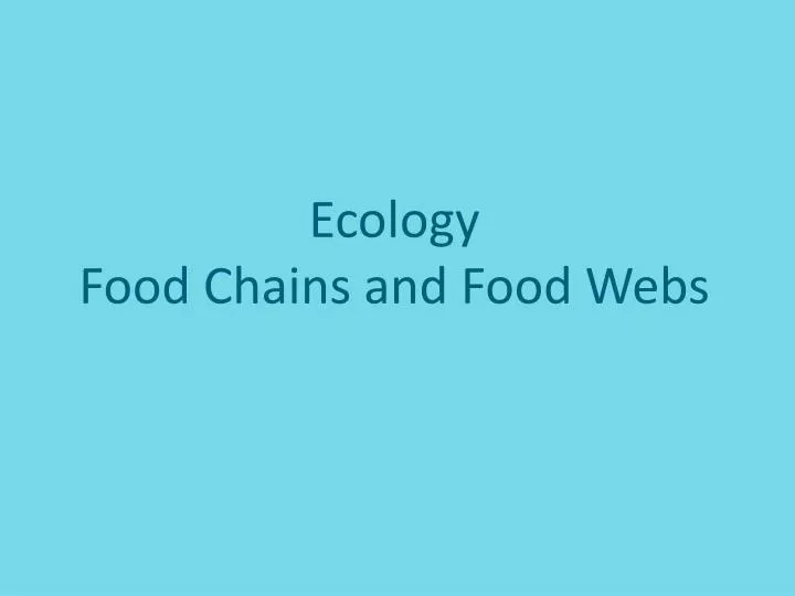 ecology food chains and food webs