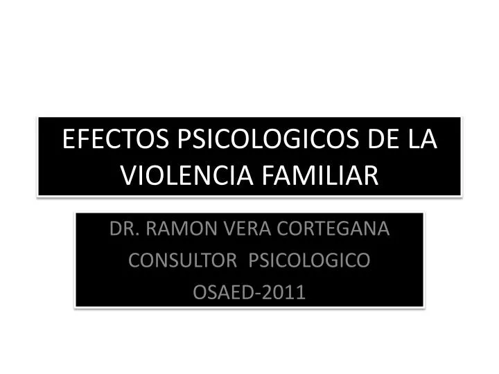efectos psicologicos de la violencia familiar