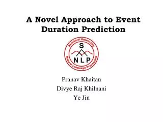 A Novel Approach to Event Duration Prediction