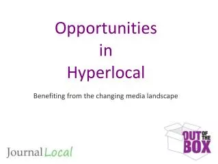 Opportunities in Hyperlocal