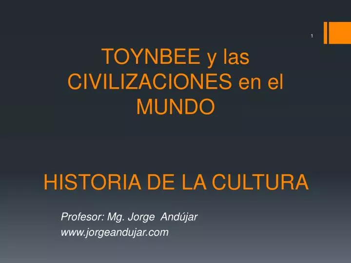 toynbee y las civilizaciones en el mundo historia de la cultura