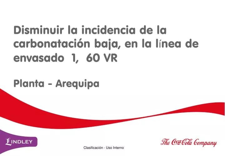 disminuir la incidencia de la carbonataci n baja en la l nea de envasado 1 60 vr planta arequipa