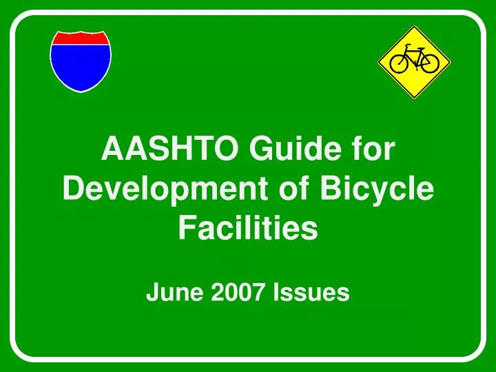 aashto guide for development of bicycle facilities june 2007 issues