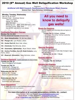 2010 (8 th Annual) Gas Well Deliquification Workshop Organizers: