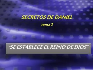 secretos de daniel tema 2
