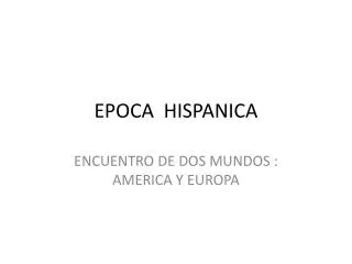 epoca hispanica