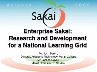 Enterprise Sakai: Research and Development for a National Learning Grid
