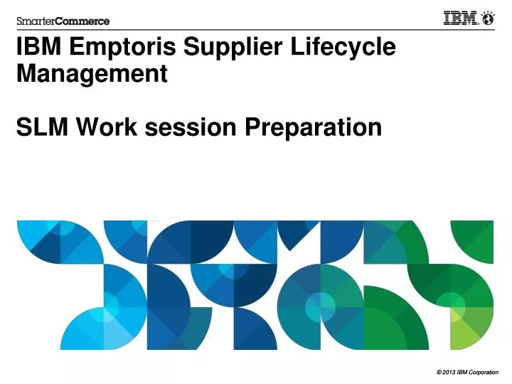 ibm emptoris supplier lifecycle management slm work session preparation