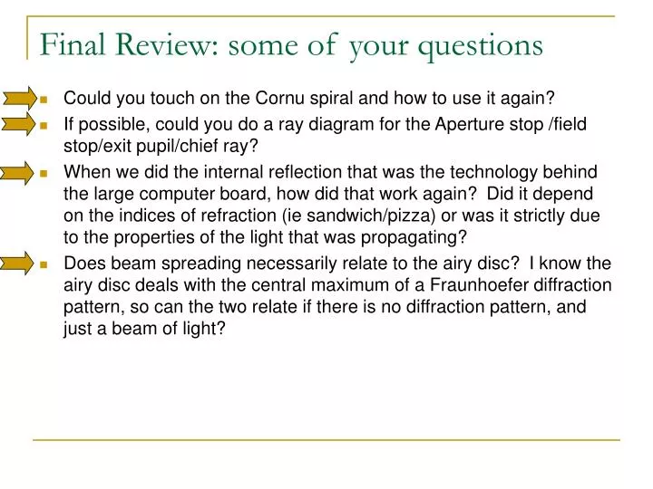 final review some of your questions