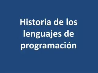 historia de los lenguajes de programaci n