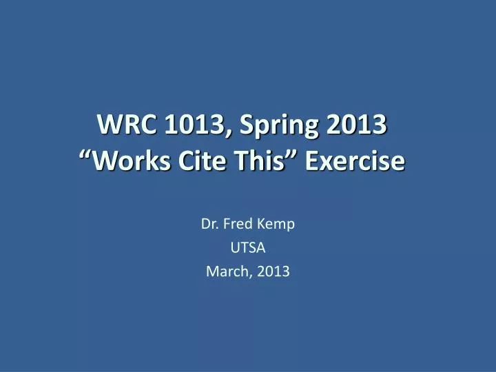wrc 1013 spring 2013 works cite this exercise
