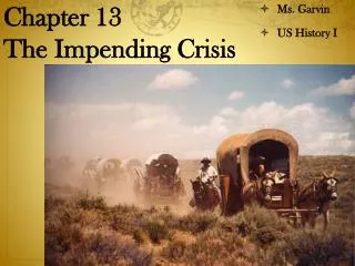 Chapter 13 The Impending Crisis