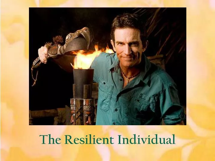 the resilient individual