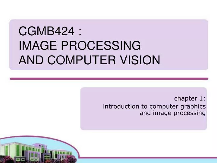 cgmb424 image processing and computer vision