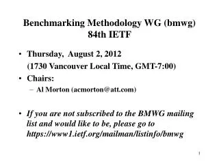 Benchmarking Methodology WG (bmwg) 84th IETF