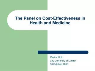The Panel on Cost-Effectiveness in Health and Medicine