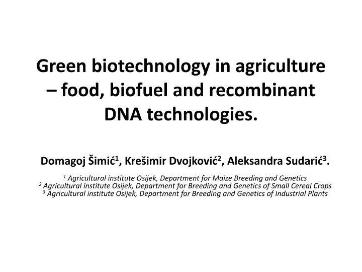green biotechnology in agriculture food biofuel and recombinant dna technologies