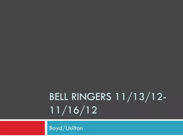 bell ringers 11 13 12 11 16 12