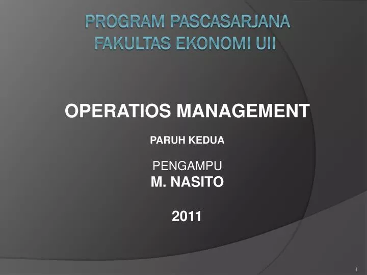operatios management paruh kedua pengampu m nasito 201 1
